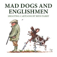 Cover Mad Dogs and Englishmen