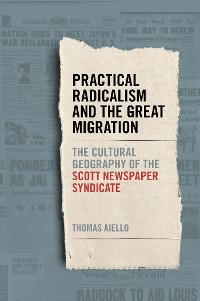 Cover Practical Radicalism and the Great Migration