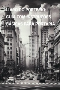 Cover Livro Do Porteiro: Guia Com Instruções Básicas Para Portaria