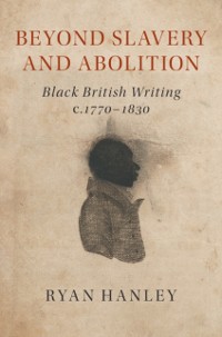 Cover Beyond Slavery and Abolition