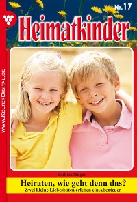 Cover Heimatkinder 17 – Heimatroman