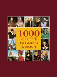 Cover 1000 Retratos de los Grandes Maestros