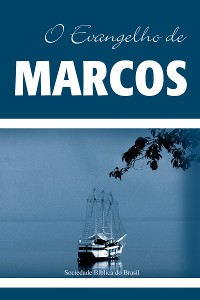 Cover O Evangelho de Marcos