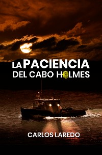 Cover La paciencia del cabo Holmes