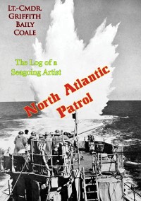 Cover North Atlantic Patrol: The Log of a Seagoing Artist