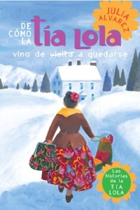 Cover De como tia Lola vino (de visita) a quedarse
