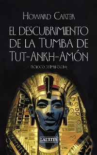 Cover El descubrimiento de la Tumba de Tut-Ankh-Amón