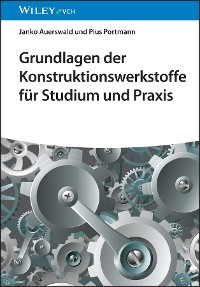Cover Grundlagen der Konstruktionswerkstoffe für Studium und Praxis