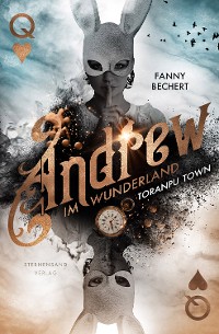 Cover Andrew im Wunderland (Band 2): Toranpu Town