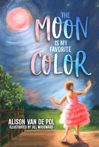 Cover Moon is My Favorite Color