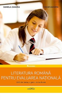 Cover Literatura română pentru Evaluarea Națională. Aplicații, teste, sugestii de rezolvare