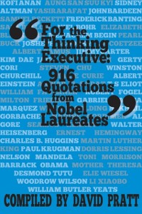 Cover For the Thinking Executive: 916 Quotations from Nobel Laureates
