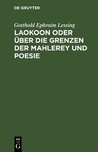 Cover Laokoon oder über die Grenzen der Mahlerey und Poesie