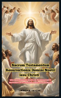 Cover Sacrum Testamentum Resurrectionis Domini Nostri Iesu Christi