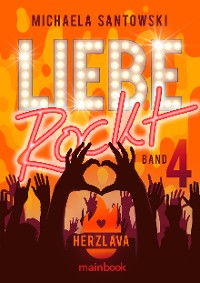 Cover Liebe rockt! Band 4: Herzlava