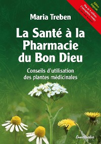 Cover La Santé à la Pharmacie du Bon Dieu