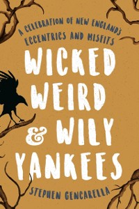 Cover Wicked Weird & Wily Yankees