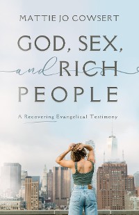 Cover God, Sex, and Rich People