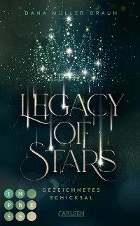 Cover Legacy of Stars 1: Gezeichnetes Schicksal
