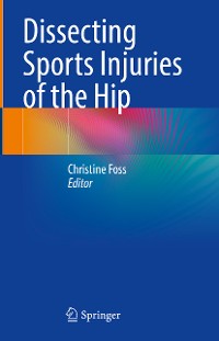 Cover Dissecting Sports Injuries of the Hip