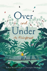 Cover Over and Under the Rainforest