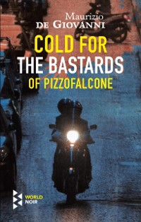 Cover Cold for the Bastards Of Pizzofalcone