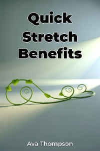 Cover Quick Stretch Benefits