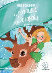 Cover Le royaume de Séraphin - Tome 2