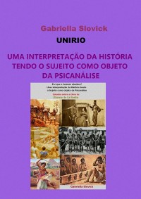 Cover Uma Interpretação Da História  Tendo O Sujeito Como Objeto Da Psicanálise