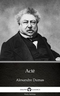 Cover Acté by Alexandre Dumas (Illustrated)