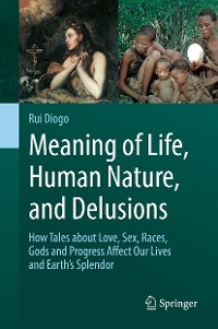 Cover Meaning of Life, Human Nature, and Delusions
