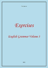 Cover Exercises 3. English Grammar Volume 3
