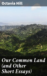 Cover Our Common Land (and Other Short Essays)