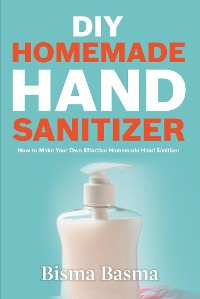 Cover DIY Homemade Hand Sanitizer
