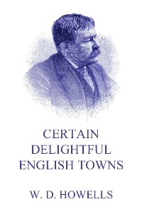 Cover Certain Delightful English Towns