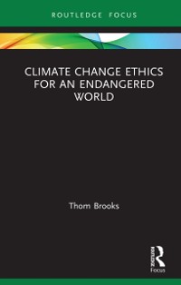 Cover Climate Change Ethics for an Endangered World