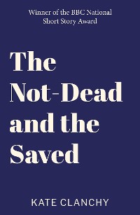 Cover The Not-Dead and the Saved