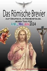 Cover Das Römische Brevier auf Deutsch, in Reihenfolge, jeden Tag für April, Mai & Juni 2024