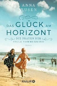 Cover Die Frauen der Villa Sommerwind. Das Glück am Horizont.