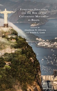 Cover Evolution Education and the Rise of the Creationist Movement in Brazil