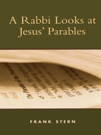 Cover Rabbi Looks at Jesus' Parables
