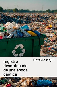 Cover Registro desordenado de una época caótica