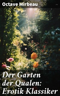 Cover Der Garten der Qualen: Erotik Klassiker