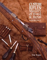 Cover Custom Rifles - Mastery of Wood & Metal