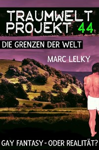 Cover Traumwelt-Projekt 44 – Die Grenzen der Welt