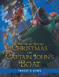 Cover The Night Before Christmas on Captain John’s Boat