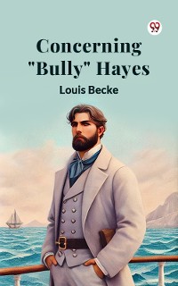 Cover Concerning "Bully" Hayes