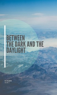 Cover Between the Dark and the Daylight