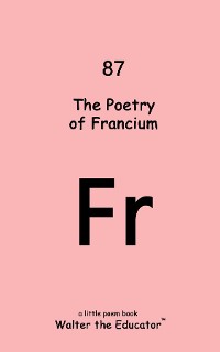 Cover The Poetry of Francium