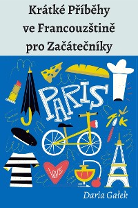 Cover Krátké Příběhy ve Francouzštině pro Začátečníky